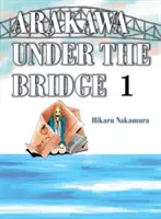 Arakawa pod mostem, 1 - Arakawa Under the Bridge, 1