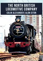 Severobritská lokomotivní společnost - The North British Locomotive Company
