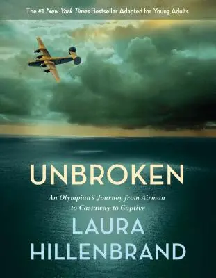 Nezlomný: Cesta olympionika od letce přes trosečníka až k zajatci (adaptace) - Unbroken: An Olympian's Journey from Airman to Castaway to Captive