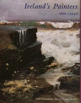 Irští malíři, 1600-1940 - Ireland's Painters, 1600-1940