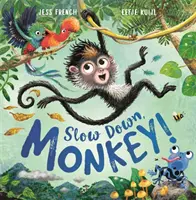 Zpomal, opičko! - Slow Down, Monkey!