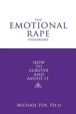 Syndrom citového znásilnění - The Emotional Rape Syndrome