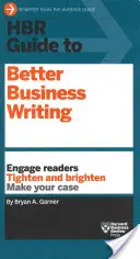 Průvodce HBR pro lepší psaní v podnikání (řada HBR Guide) - HBR Guide to Better Business Writing (HBR Guide Series)