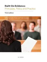 Raitt na důkaz: Ritt: Zásady, politika a praxe - Raitt on Evidence: Principles, Policy and Practice