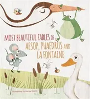 Nejkrásnější bajky Ezopa, Fedra a La Fontaina - The Most Beautiful Fables of Aesop, Phaedrus and La Fontaine