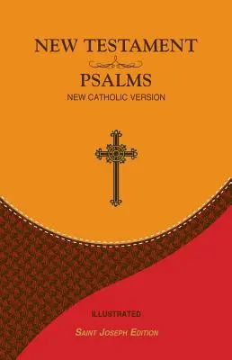 Nový zákon a žalmy: Nová smlouva pro kapesní vydání: Nová katolická verze: Písma sv. - New Testament and Psalms: New Catholic Version