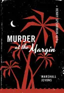 Vražda na okraji: Záhada Henryho Spearmana - Murder at the Margin: A Henry Spearman Mystery