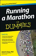 Maratonský běh pro hlupáky (Running a Marathon For Dummies) - Running a Marathon For Dummies