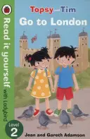 Topsy a Tim: Jedeme do Londýna - Čtěte sami s Ladybird - Level 2 - Topsy and Tim: Go to London - Read it yourself with Ladybird - Level 2