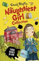 Nejzlobivější holčička Collection 1 - Books 1-3 - Naughtiest Girl Collection 1 - Books 1-3