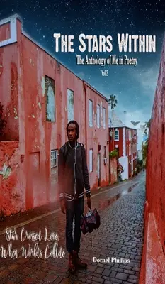 Hvězdy uvnitř: Hvězdy: Antologie mého já v poezii, 2. díl - The Stars Within: The Anthology of Me In Poetry, Vol.2
