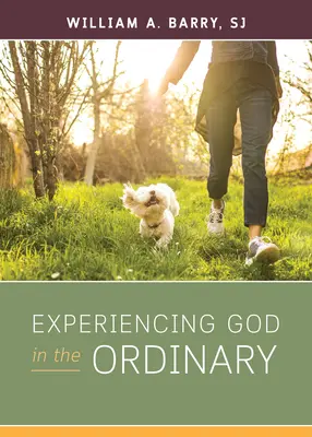 Prožívání Boha ve všednosti - Experiencing God in the Ordinary