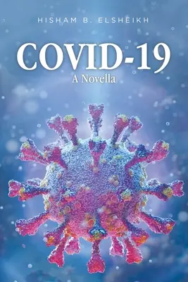 Covid-19: Vydání: Cididid: novela - Covid-19: A Novella