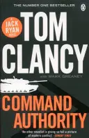 Velitelská autorita - INSPIRACE K NAPÍNAVÉMU PRIMÁTORSKÉMU SERIÁLU AMAZONU JACK RYAN - Command Authority - INSPIRATION FOR THE THRILLING AMAZON PRIME SERIES JACK RYAN