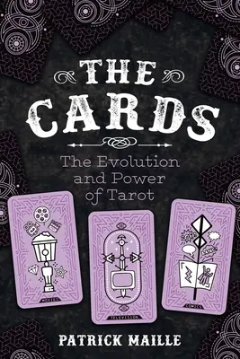 Karty: Vývoj a síla tarotu - Cards: The Evolution and Power of Tarot