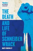 Smrt a život Schneidera Wracka - The Death and Life of Schneider Wrack