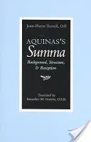Akvinského Summa: pozadí, struktura a recepce - Aquinas's Summa: Background, Structure, and Reception