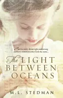 Světlo mezi oceány - srdceryvný bestseller Sunday Times a výběr z knihy Richard a Judy - Light Between Oceans - The heartrending Sunday Times bestseller and Richard and Judy pick