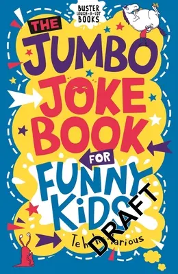 Jumbo kniha vtipů pro vtipné děti - The Jumbo Joke Book for Funny Kids