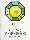 Cvičebnice I-ťing - The I Ching Workbook