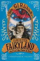 Dívka, která se vznesla nad Pohádkovou zemi a rozřízla Měsíc vejpůl - Girl Who Soared Over Fairyland and Cut the Moon in Two