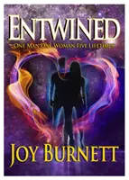 Propletenec - Jeden muž, jedna žena, pět životů - Entwined - One Man  One Woman  Five Lifetimes
