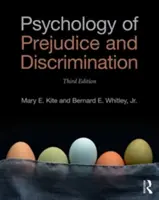 Psychologie předsudků a diskriminace: Předsudky, diskriminace a diskriminace: 3. vydání - Psychology of Prejudice and Discrimination: 3rd Edition