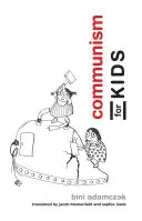 Komunismus pro děti - Communism for Kids