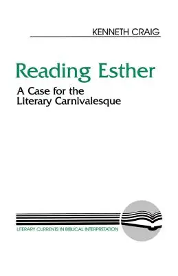 Čtení Esther: Případ pro literární karneval - Reading Esther: A Case for the Literary Carnivalesque