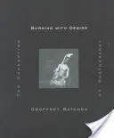 Hořící touhou: Pojetí fotografie - Burning with Desire: The Conception of Photography