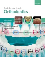 Úvod do ortodoncie - An Introduction to Orthodontics