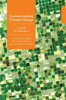 Komunikace o změně klimatu: Příručka pro pedagogy - Communicating Climate Change: A Guide for Educators