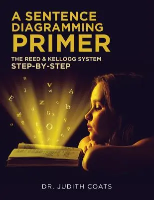 Základy diagramu vět - A Sentence Diagramming Primer