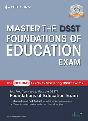 Zvládnout zkoušku Dsst Foundations of Education - Master the Dsst Foundations of Education Exam