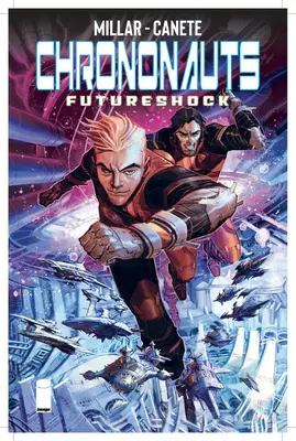 Chrononauts Volume 2: Futureshock (Chrononauti, svazek 2: Budoucí šok) - Chrononauts Volume 2: Futureshock