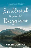 Skotsko za dudami - Scotland Beyond the Bagpipes