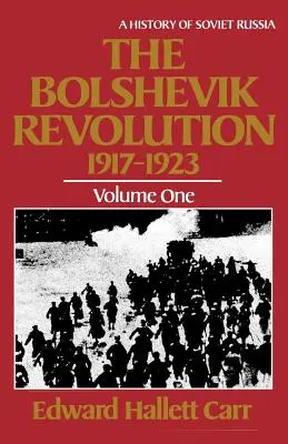 Bolševická revoluce v letech 1917-1923 - The Bolshevik Revolution, 1917 - 1923