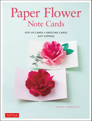 Papírové pohlednice s květinami: Přáníčka s květinovým motivem: * Přáníčka s květinovým motivem * Dárkové ozdoby - Paper Flower Note Cards: Pop-Up Cards * Greeting Cards * Gift Toppers