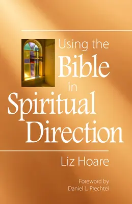 Využití Bible při duchovním vedení - Using the Bible in Spiritual Direction