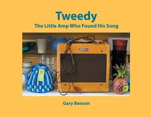 Tweedy: Malý Amp, který našel svou píseň - Tweedy: The Little Amp Who Found His Song
