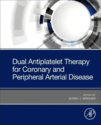 Duální protidestičková léčba koronární a periferní arteriální nemoci - Dual Antiplatelet Therapy for Coronary and Peripheral Arterial Disease