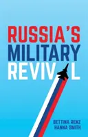 Vojenské obrození Ruska - Russia's Military Revival