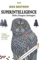 Superinteligence: Cesty, nebezpečí, strategie - Superintelligence: Paths, Dangers, Strategies
