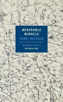 Bídný zázrak: Meskalin - Miserable Miracle: Mescaline