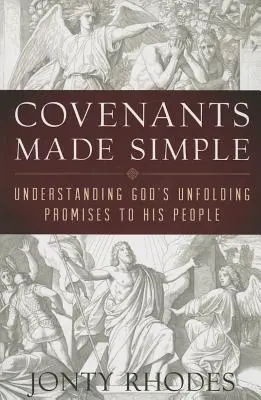 Zjednodušené smlouvy: Pochopení Božích slibů, které Bůh dává svému lidu. - Covenants Made Simple: Understanding God's Unfolding Promises to His People
