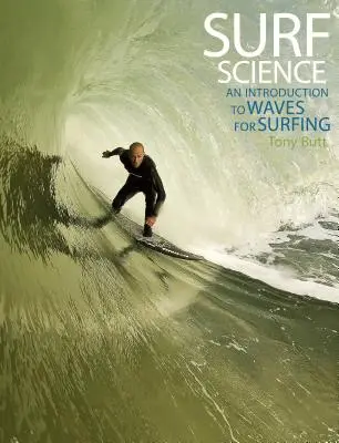 Surf Science: Úvod do vln pro surfaře - Surf Science: An Introduction to Waves for Surfing