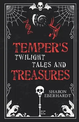 Soumračné příběhy a poklady temperamentu - Temper's Twilight Tales and Treasures