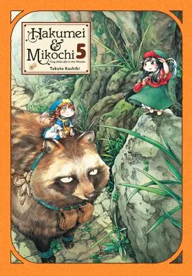 Hakumei & Mikochi: Tiny Little Life in the Woods, Vol. 5 Mikumii a Mikochi: Tiny Little Life in the Woods, Vol. 5 - Hakumei & Mikochi: Tiny Little Life in the Woods, Vol. 5