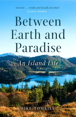 Mezi zemí a rájem: Život na ostrově - Between Earth and Paradise: An Island Life