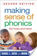 Making Sense of Phonics (Smysl fonetiky): Jak a proč - Making Sense of Phonics: The Hows and Whys